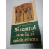 BIZANTUL ISTORIE SI SPIRITUALITATE - Emanoil Babus BIZANTUL ISTORIE SI SPIRITUALITATE - Emanoil Babus